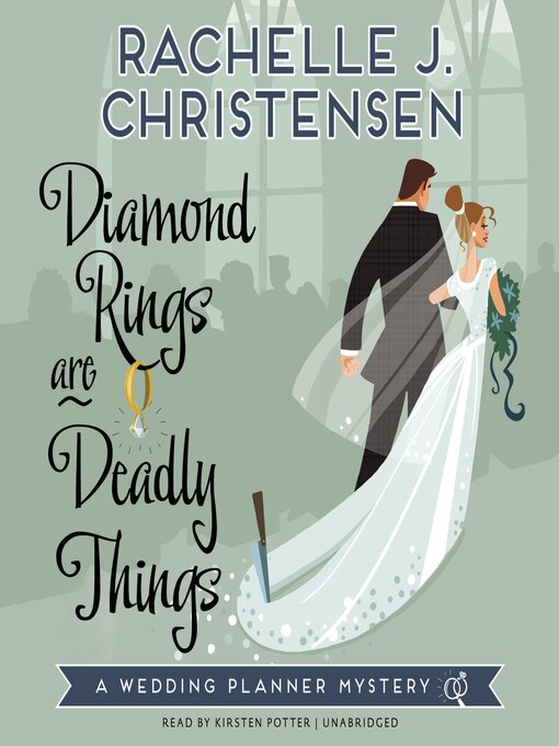 Title details for Diamond Rings Are Deadly Things by Rachelle J. Christensen - Available